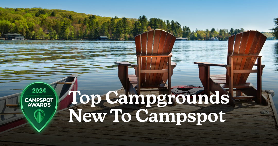 Top Campgrounds New to Campspot in 2024 - Campspot